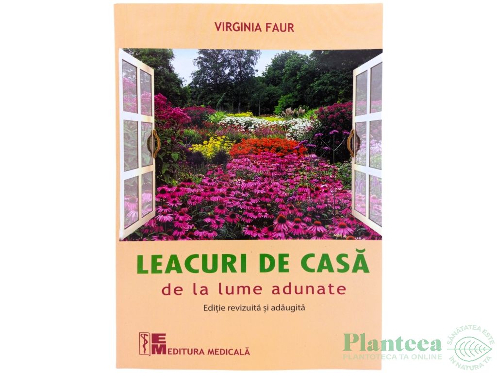 Carte Leacuri de casa de la lume adunate 308pg - EDITURA MEDICALA