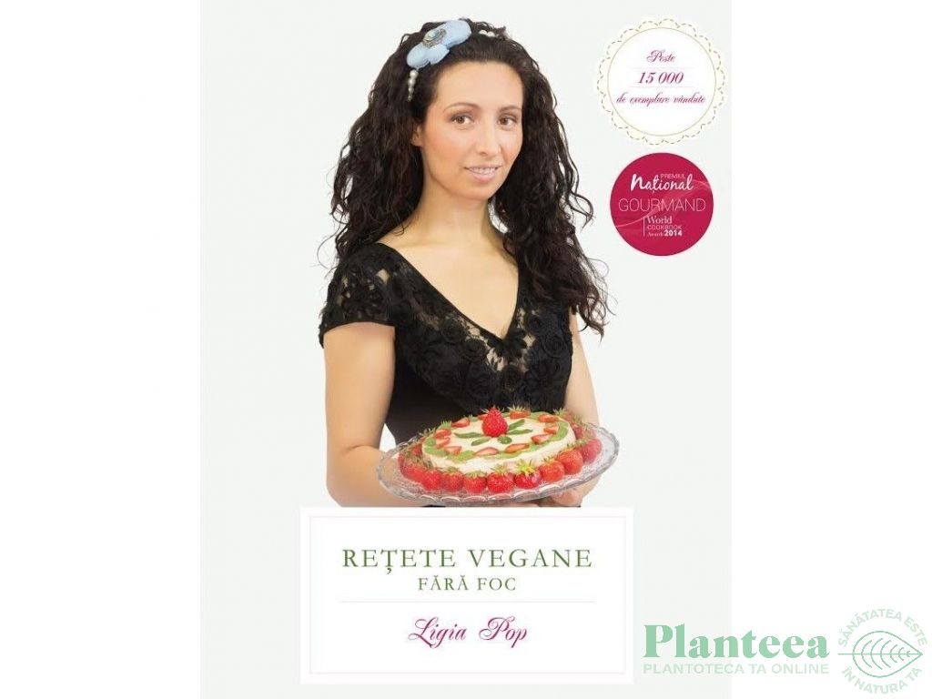 Carte Retete vegane fara foc editia 6 Ligia Pop 256pg - CURTEA VECHE