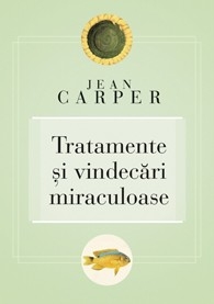 Carte Tratamente si vindecari miraculoase 336pg - CURTEA VECHE