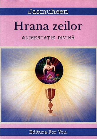 Carte Hrana zeilor 274pg - EDITURA FOR YOU