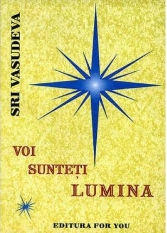 Carte Voi sunteti lumina 200pg - EDITURA FOR YOU