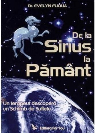 Carte De la Sirius la pamant 280pg - EDITURA FOR YOU