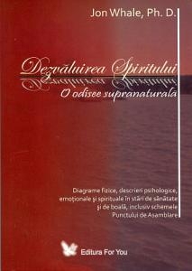 Carte Dezvaluirea Spiritului 344pg - EDITURA FOR YOU