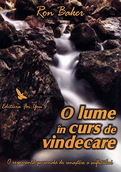 Carte O lume in curs de vindecare 212pg - EDITURA FOR YOU