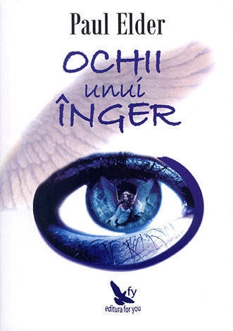 Carte Ochii unui inger 270pg - EDITURA FOR YOU