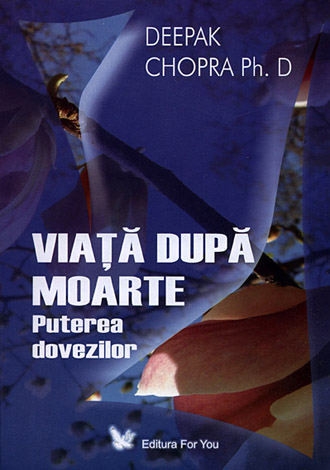 Carte Viata dupa moarte 260pg - EDITURA FOR YOU