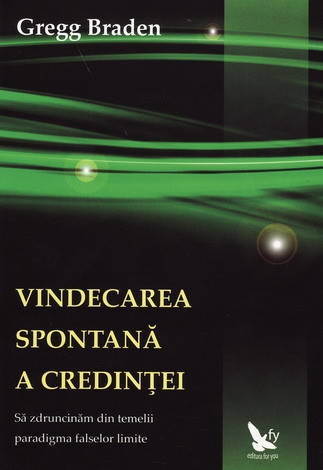 Carte Vindecarea spontana a credintei 264pg - EDITURA FOR YOU