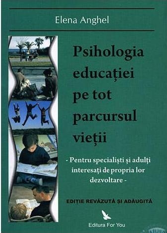 Carte Psihologia educatiei pe tot parcursul vietii 332pg - EDITURA FOR YOU