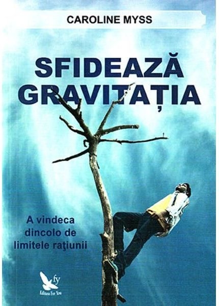 Carte Sfideaza gravitatia 272pg - EDITURA FOR YOU