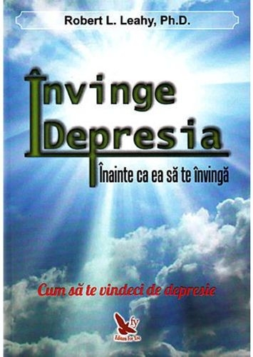 Carte Invinge depresia 330pg - EDITURA FOR YOU