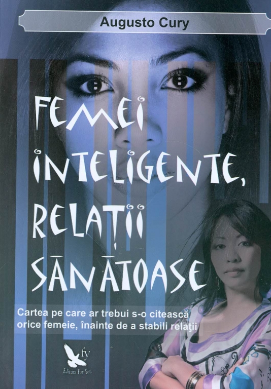 Carte Femei inteligente, relatii sanatoase 166pg - EDITURA FOR YOU