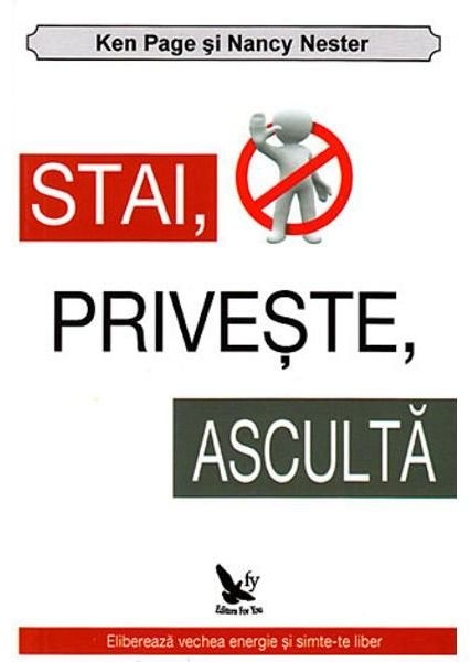 Carte Stai ,priveste, asculta 186pg - EDITURA FOR YOU