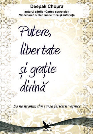 Carte Putere, libertate si gratie divina 150pg - EDITURA FOR YOU