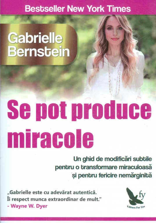 Carte Se pot produce miracole 236pg - EDITURA FOR YOU