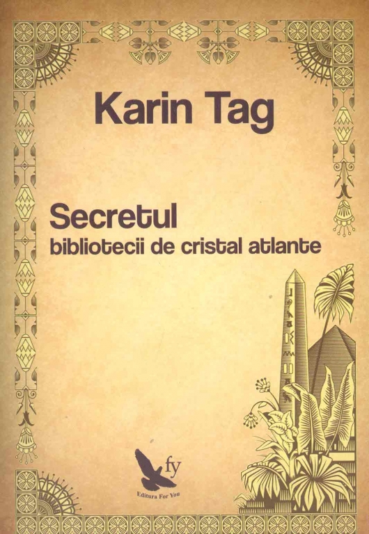 Carte Secretul bibliotecii de cristal atlante 304pg - EDITURA FOR YOU