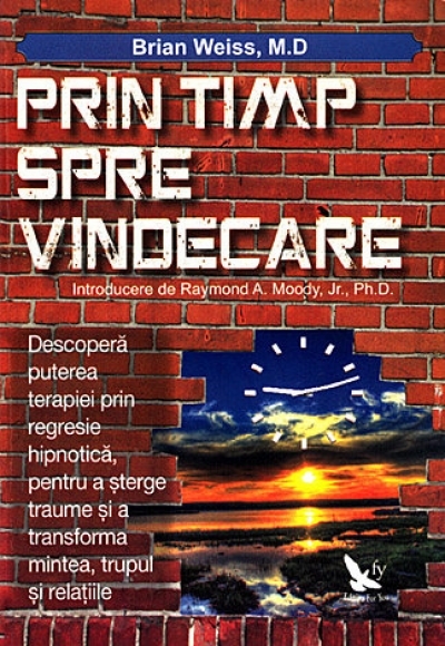 Carte Prin timp,spre vindecare 224pg - EDITURA FOR YOU