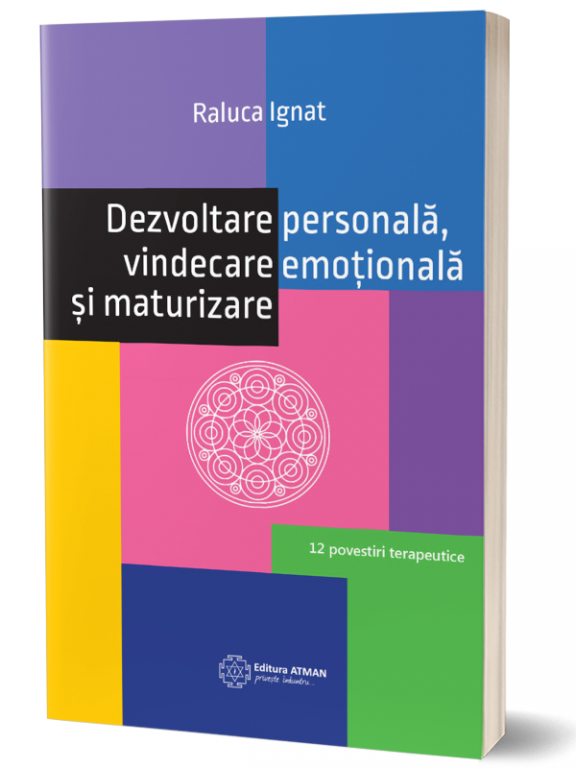 Carte Dezvoltare personala vindecare emotionala si maturizare 1b - ATMAN