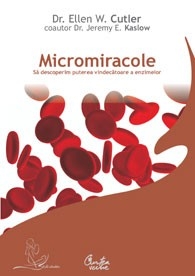 Carte Micromiracole puterea vindecatoare a enzimelor 392pg - CURTEA VECHE